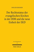 Abbildung von: Der Rechtsstatus der evangelischen Kirchen in der DDR und die neue Einheit der EKD - Mohr Siebeck