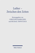 Bild: Luther - Zwischen den Zeiten - Mohr Siebeck