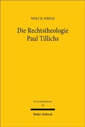 Bild: Die Rechtstheologie Paul Tillichs - Mohr Siebeck