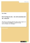 Cover: Die Viertagewoche - ein Arbeitszeitmodell der Zukunft? - GRIN Verlag