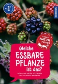 Cover: Welche essbare Pflanze ist das? Kindernaturf&uuml;hrer - Kosmos