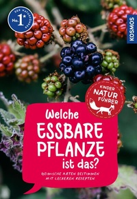 Abbildung von: Welche essbare Pflanze ist das? Kindernaturführer - Kosmos