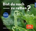 Cover: Bist du noch zu retten? - Kosmos