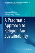 Cover: A Pragmatic Approach to Religion And Sustainability - Springer