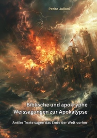 Abbildung von: Biblische und apokryphe Weissagungen zur  Apokalypse - tredition