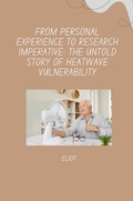 Cover: From Personal Experience to Research Imperative: The Untold Story of Heatwave Vulnerability - tredition