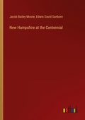 Cover: New Hampshire at the Centennial - Outlook Verlag