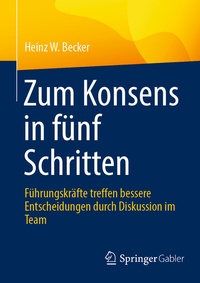 Abbildung von: Zum Konsens in fünf Schritten - Springer Gabler
