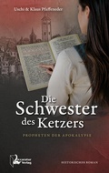 Cover: Die Schwester des Ketzers - Liccaratur-Verlag
