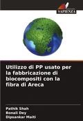 Cover: Utilizzo di PP usato per la fabbricazione di biocompositi con la fibra di Areca - Edizioni Sapienza
