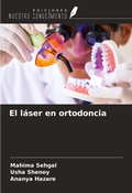Cover: El l&aacute;ser en ortodoncia - Ediciones Nuestro Conocimiento