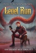 Cover: Level Run (Ein Student will leben #5) - Magic Dome Books