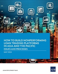 Abbildung von: How to Build Nonperforming Loan Trading Platforms in Asia and the Pacific - Asian Development Bank