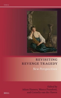 Enlarge image Cover: Revisiting Revenge Tragedy - Brill