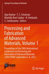 Enlarge image Cover: Processing and Fabrication of Advanced Materials, Volume 1 - Springer