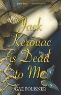 Cover: Jack Kerouac is Dead to Me - Flower Mountain Publishing