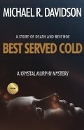 Cover: Best Served Cold - Mrd Enterprises, Incorporated