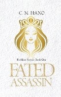 Cover: Fated Assassin - C M Hano Books