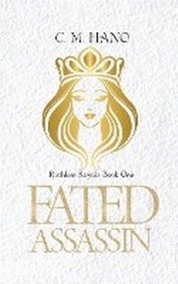 Enlarge image Cover: Fated Assassin - C M Hano Books