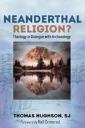 Cover: Neanderthal Religion? - Wipf and Stock Publishers