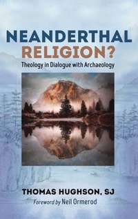 Enlarge image Cover: Neanderthal Religion? - Pickwick Publications