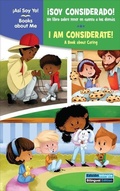 Cover: !Soy Considerado! / I Am Considerate! - Sequoia Kids Media