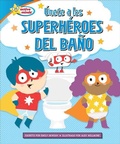 Cover: Unete a Los Superheroes del Bano (Join the Potty Squad) - Sequoia Kids Media