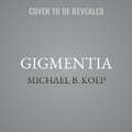 Cover: Gigmentia - Will Dreamly Arts