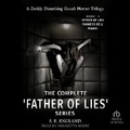 Cover: The Complete 'Father of Lies' Series Books 1-3 - Tantor Audio
