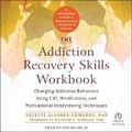 Cover: The Addiction Recovery Skills Workbook - Tantor Audio
