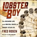 Cover: Lobster Boy - Tantor Audio