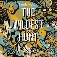 Enlarge image Cover: The Wildest Hunt - Tantor Audio