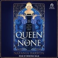 Enlarge image Cover: Queen of None - Tantor Audio