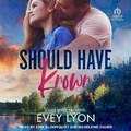 Cover: Should Have Known - Tantor Audio