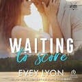 Cover: Waiting to Score - Tantor Audio