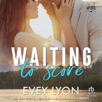 Enlarge image Cover: Waiting to Score - Tantor Audio