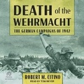 Cover: Death of the Wehrmacht - Tantor Audio