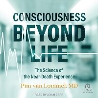 Enlarge image Cover: Consciousness Beyond Life - Tantor Audio
