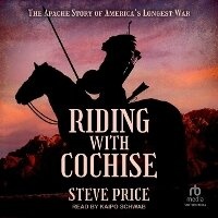 Enlarge image Cover: Riding with Cochise - Tantor Audio