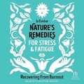 Cover: Nature's Remedies for Stress and Fatigue - Tantor Audio