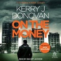 Cover: On the Money - Tantor Audio