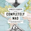 Cover: Completely Mad - Tantor Audio