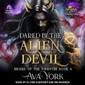 Cover: Dared by the Alien Devil - Tantor Audio