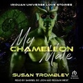 Cover: My Chameleon Mate - Tantor Audio
