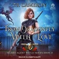 Cover: From Dragonfly with Love - Tantor Audio