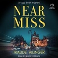 Cover: Near Miss - Tantor Audio