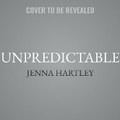 Cover: Unpredictable - Tantor Audio