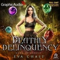Cover: Deathly Delinquency [Dramatized Adaptation] - Graphic Audio