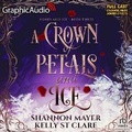 Cover: A Crown of Petals and Ice [Dramatized Adaptation] - Graphic Audio