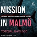 Cover: Mission in Malmoe - Tantor Audio